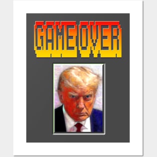 Trump Mugshot Game Over Posters and Art